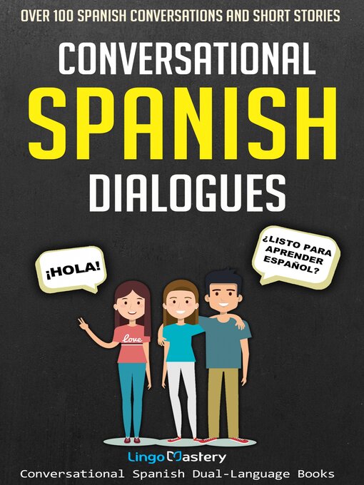 Title details for Conversational Spanish Dialogues by Lingo Mastery - Wait list